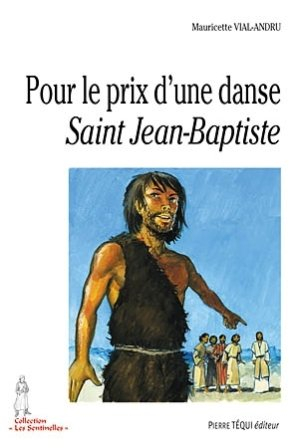 Pour le prix d'une danse : saint Jean-Baptiste