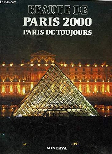 Beauté de Paris 2000 : Paris de toujours