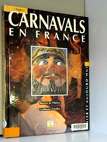 Carnavals en France hier et aujourd'hui