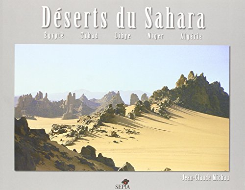 Déserts du Sahara : Egypte, Tchad, Libye, Niger, Algérie