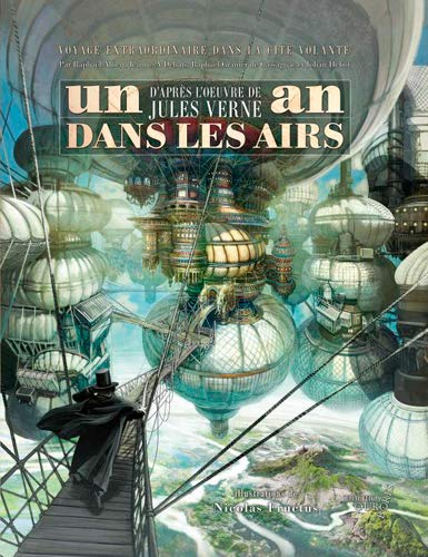 Un an dans les airs : voyage extraordinaire dans la cité volante