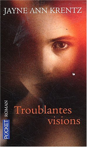Troublantes visions