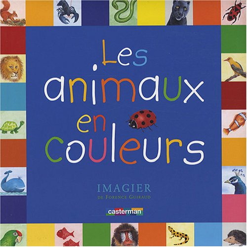 Les animaux en couleurs : imagier