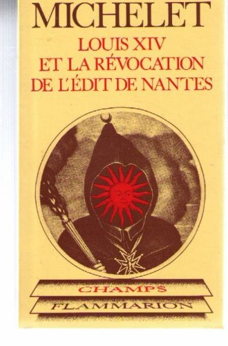Louis 14 et la révocation de l'édit de Nantes