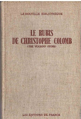 le rubis de christophe colomb : the woodoo stone, par gordon hill grahame. adapté de l'anglais par c