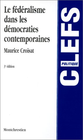 Le fédéralisme dans les démocraties contemporaines