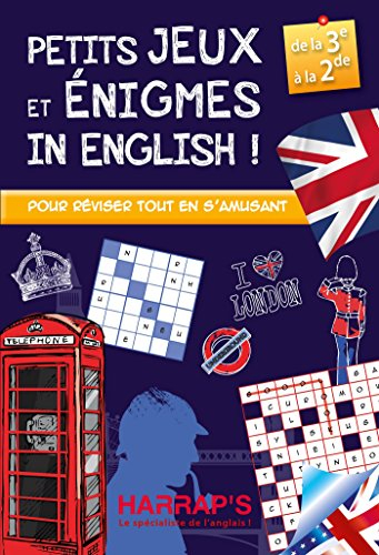 Petits jeux et énigmes in English ! : de la 3e à la 2de