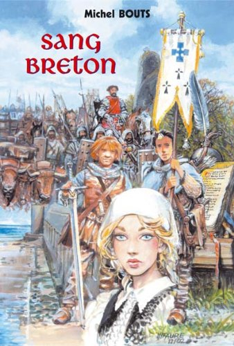 Sang breton : récit de la Bretagne féodale (XVe siècle)