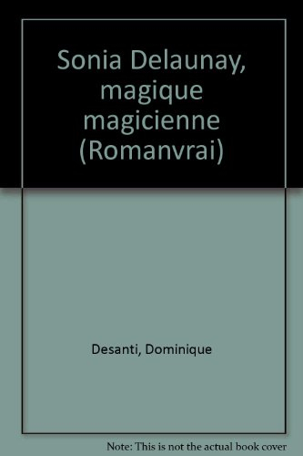 Sonia Delaunay : magique magicienne