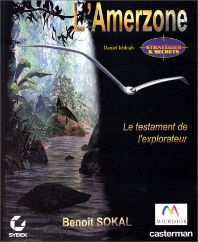 L'Amerzone : stratégies et secrets