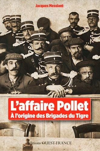 L'affaire Pollet : à l'origine des brigades du Tigre