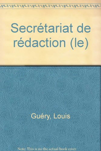 Le secrétariat de rédaction : de la copie à la maquette de mise en page