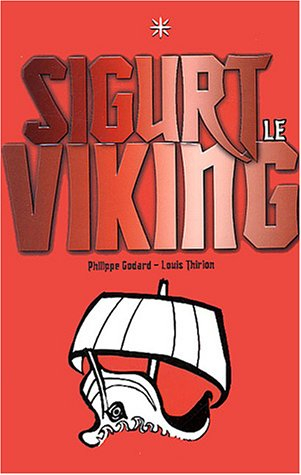 Sigurt le Viking. Vol. 1
