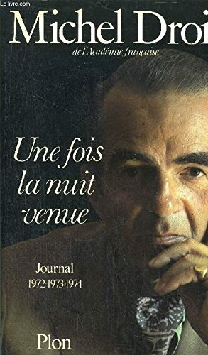 Une fois la nuit venue : journal 1972, 1973, 1974