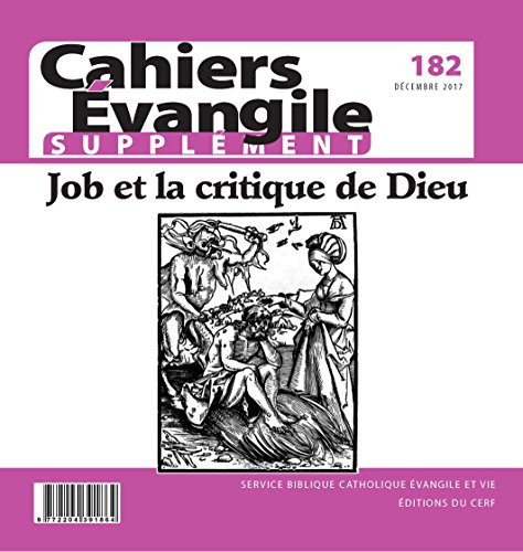 Cahiers Evangile, supplément, n° 182. Job et la critique de Dieu