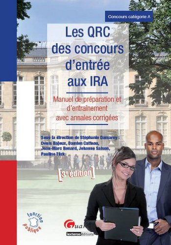 Les QRC des concours d'entrée aux IRA : manuel de préparation et d'entraînement avec annales corrigé