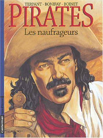 Pirates. Vol. 3. Les naufrageurs