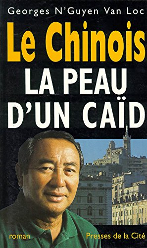 Le Chinois. La Peau d'un caïd