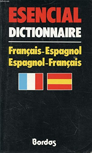 esencial : dictionnaire français-espagnol, espagnol-français