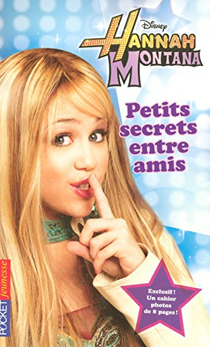 Hannah Montana. Vol. 2. Petits secrets entre amis