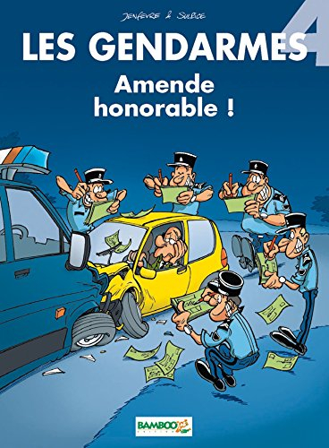 Les gendarmes. Vol. 4. Amende honorable ! : top humour