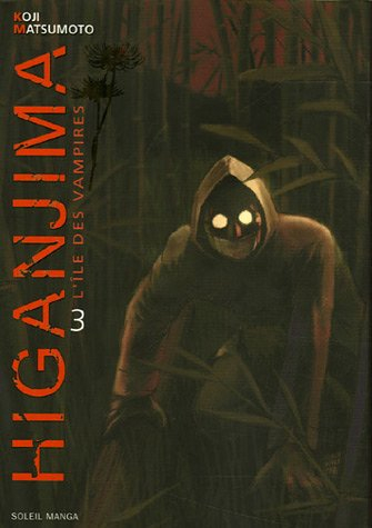 Higanjima : l'île des vampires. Vol. 3