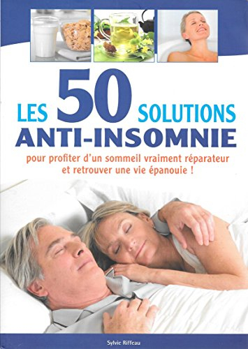 les 50 solutions anti insomnie - sylvie riffeau