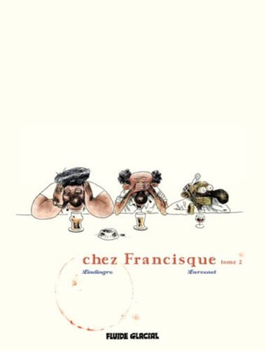 Chez Francisque. Vol. 2