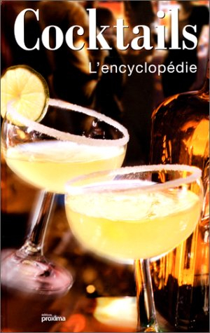 Cocktails : l'encyclopédie - Patrice Millet, Benjamin Ferté