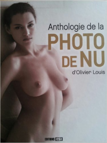 Anthologie de la photo de nu d'Olivier Louis