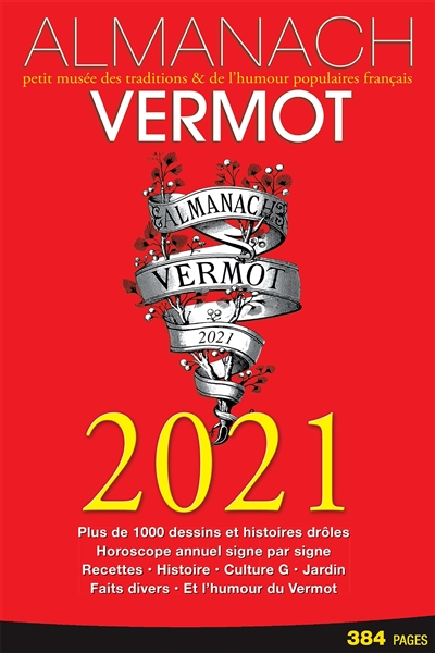 Almanach Vermot 2021 : petit musée des traditions & de l'humour populaires français