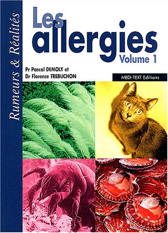 Les allergies. Vol. 1