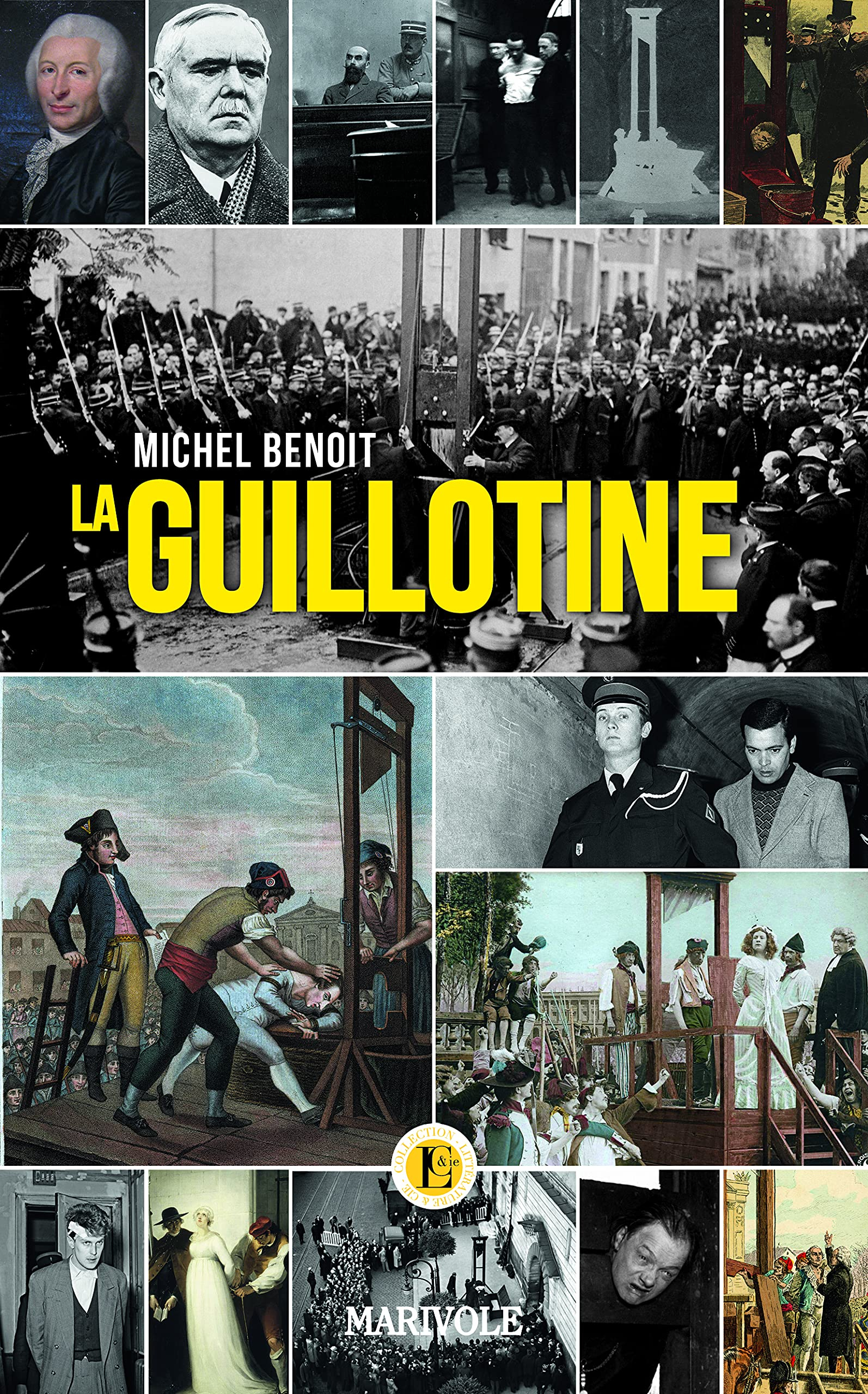 La guillotine : la religion du couteau