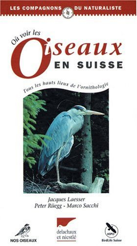 Où voir les oiseaux en Suisse : tous les hauts lieux de l'ornithologie