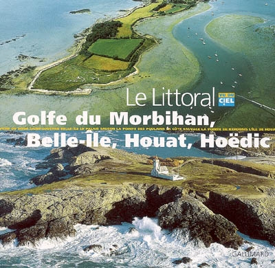 Golfe du Morbihan, Belle-Ile, Houat, Hoëdic