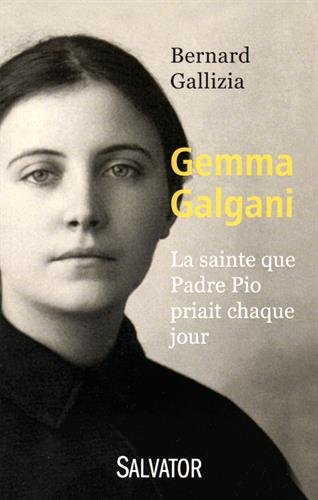 Sainte Gemma Galgani : la sainte que Padre Pio priait chaque jour