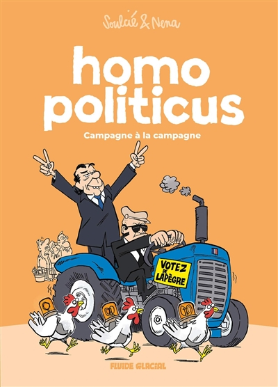 Homo politicus. Vol. 2. Campagne à la campagne