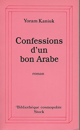 Confessions d'un bon Arabe