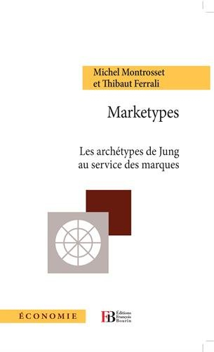 Marketypes : les archétypes de Jung au service des marques