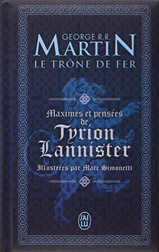 Maximes et pensées de Tyrion Lannister : Le trône de fer