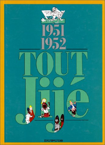 Tout Jijé. Vol. 1. 1951-1952