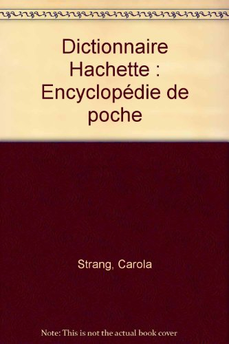 Dictionnaire Hachette encyclopédique de poche : 50.000 mots
