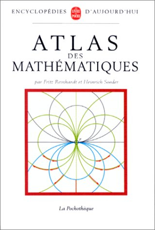 Atlas des mathématiques - Fritz Reinhardt, Heinrich Soeder