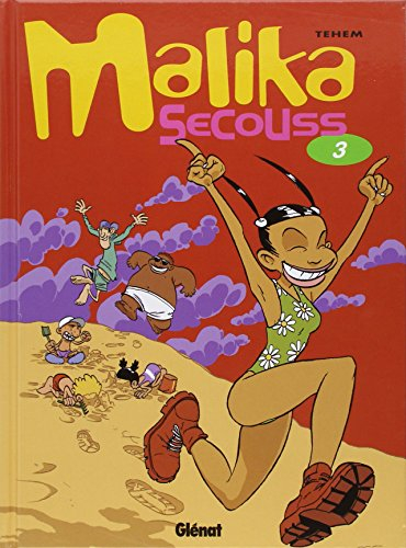 Malika Secouss. Vol. 3. Crache ta joie !