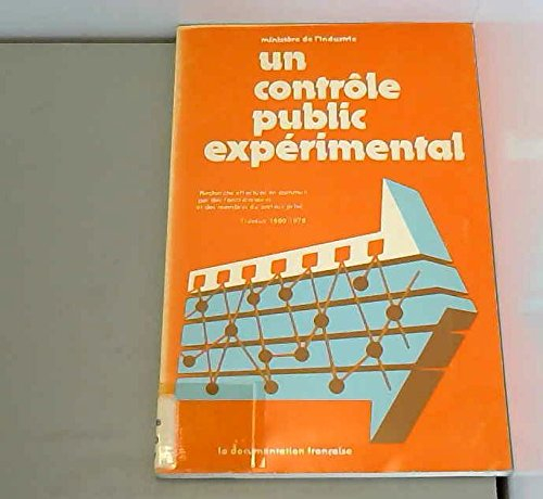 Un Contrôle public expérimental : Travaux 1969-1978
