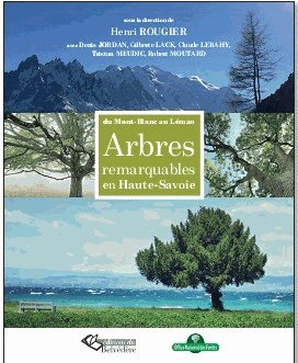 Arbres remarquables en Haute-Savoie : du Mont-Blanc au Léman