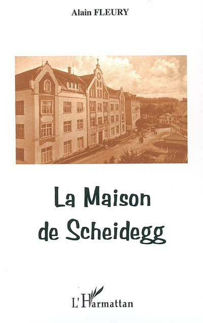 La Maison de Scheidegg