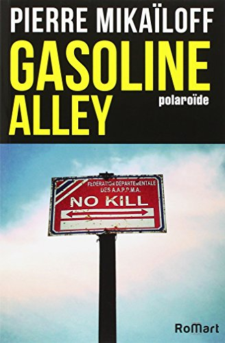 Gasoline alley : polaroïde