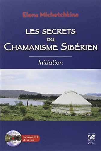 Les secrets du chamanisme sibérien : initiation