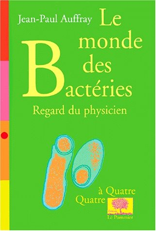 Le monde des bactéries : regard du physicien